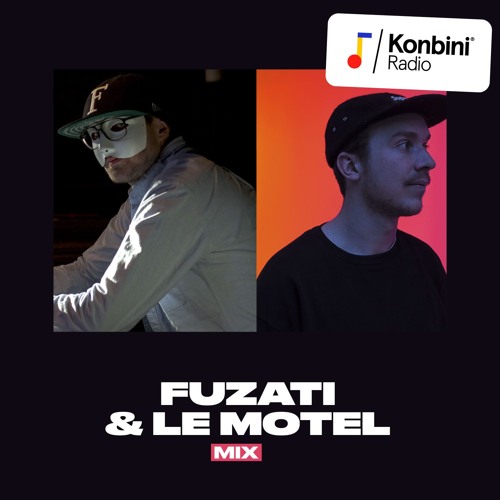 Konbini Radio Mix : Fuzati & Le Motel