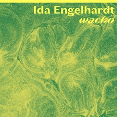 Wacko 01 : Ida Engelhardt