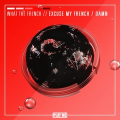 What The French - Damn