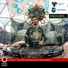 Kovik / Set #101 exclusivo para Trance México