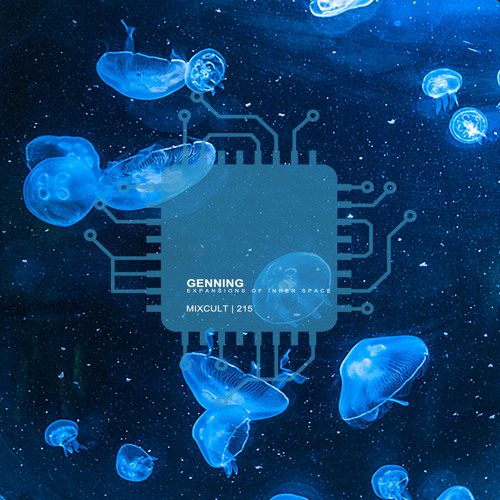 MixCult Radio Podcast # 215 Genning - Expansions Of Inner Space (2019)