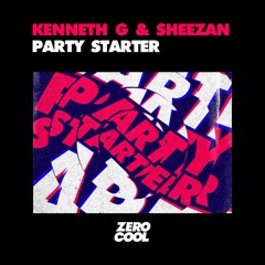 Kenneth G & Sheezan - Party Starter (Radio Edit)