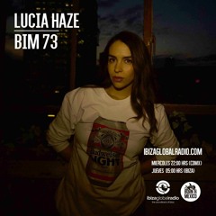 Lucia Haze - Ibiza Global Radio & Born In Mexico