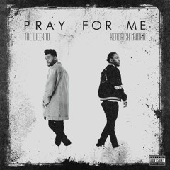 The Weeknd, Kendrick Lamar - Pray For Me Remix (Prod.Kswizzy)