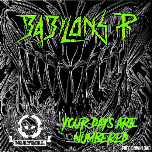 Babylons P - Your Days Are Numbered (Original Mix)