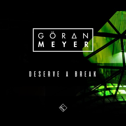 Deserve A Break // DJ Set // April´19