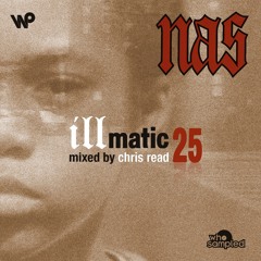 Stream Nas 'Illmatic' 25th Anniversary Mixtape mixed by Chris Read by Wax  Poetics | Listen online for free on SoundCloud