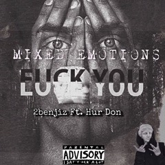 Mixed Emotions ft Hur Don