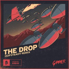 Gammer - The Drop (Hopsteady Re-Hop)