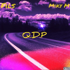 Fils - QDP ft. Miky M