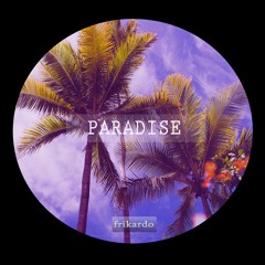 Frikardo - Paradise (Single)
