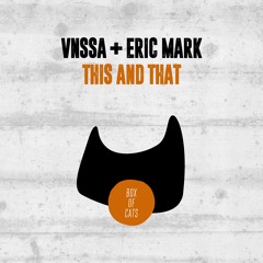 BOC064 - VNSSA & Eric Mark - This And That