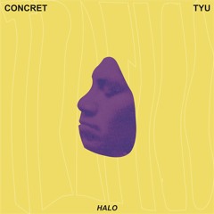 PREMIERE : Concret & TYU - Halo