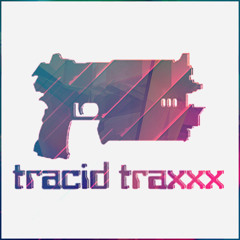 TRACID TRAXXX showcase (18.04.2019)