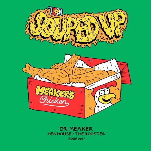 Dr Meaker - The Rooster - Souped Up Records