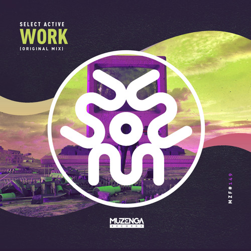 Select Active - Work (Original Mix) | FREE DOWNLOAD