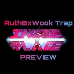 Ruth B x Wook Trap-INVADETHEPLACE (Preview) 2019