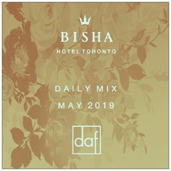 BISHA HOTEL | DAILY MIX MAY 2019 Part 01 - BY DAFMUSIC
