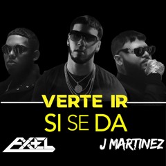 Anuel,Mike towers ft Farruko - Verte ir x Si se da ( Deejay Axel & J Martinez )