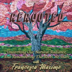 Francesca Maximé - ReRooted - Ep. 1 - Harville Hendrix and Helen LaKelly Hunt
