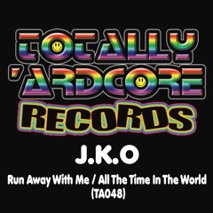 J.K.O - All The Time In The World (TA048)- OUT 27.5.19
