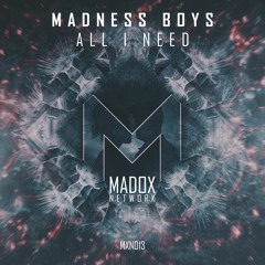 MXN013 || Madness Boys - All I Need (Radio Edit)