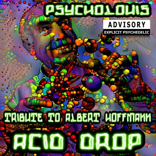 Acid Drop [Tribute to Albert Hoffmann]