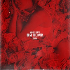 Bust The Bank (prod. by Kloud Beats & Kris Island)