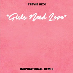 Girls Need Love Remix