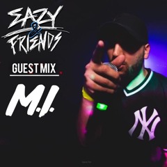 Eazy & Friends Radio Guest Mix - M.I.