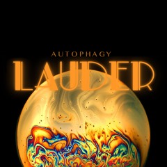 LAUDER - A U T O P H A G Y