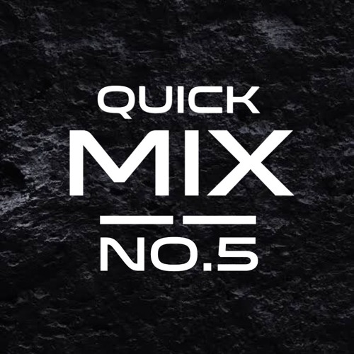 Quick Mix No.5