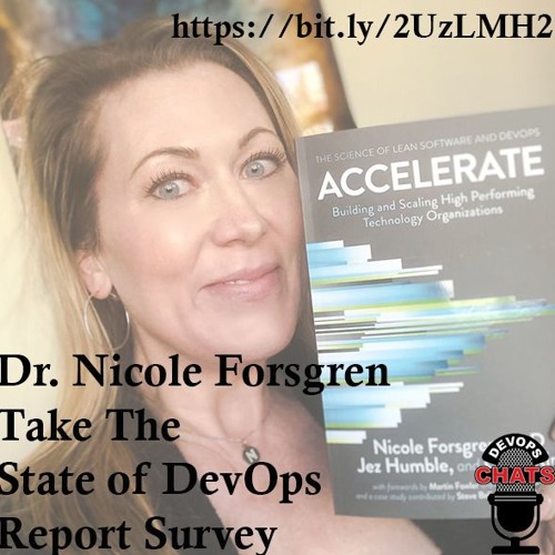 Accelerate, The State of DevOps Report w Dr. Nicole Forsgren