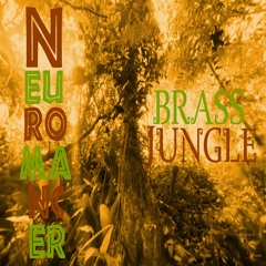 Neuromancer - Brass Jungle [Brazilian Bass House]