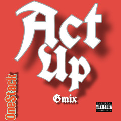 Act Up Gmix -OneStack