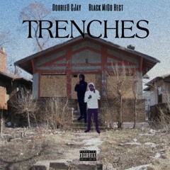 TRENCHES (feat. Black Migo Hect)[Prod. SchoolemJonesy]