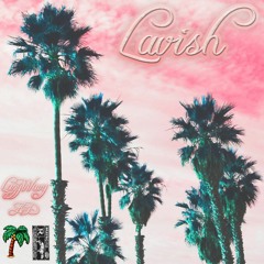 Lavish (ft. AD)