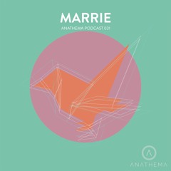 Anathema Podcast 031 - Marrie