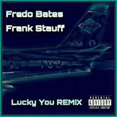 Lucky You (Remix) Feat. RAS