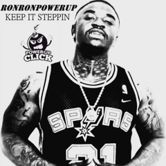 Keep It Steppin (Prod by Troddi Man)