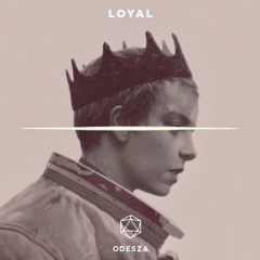 ODESZA - LOYAL (nr.08one flip)