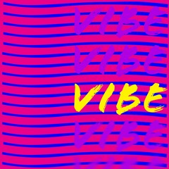 vIBE ft. Lil Toni