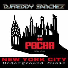 Pacha NYC Live Session Mixed By Dj Freddy Sanchez
