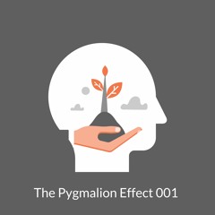 The Pygmalion Effect 001