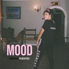 Mood - Nuhaa Fuentes (Prod. Whygod)