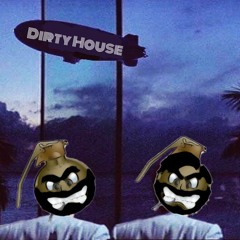 Dirty House (Original Mix)
