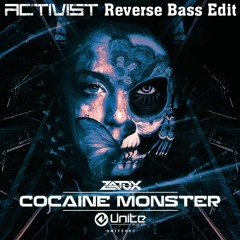 Zatox - Cocaine Monster (Activist Reverse Bass Edit) FREE DOWNLOAD