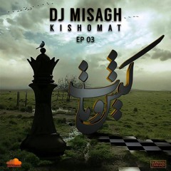 Kish O Mat 3  DJ MiSaGh Remix