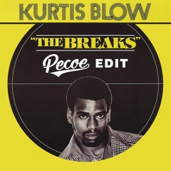 Kurtis Blow - The Breaks (Pecoe Edit)