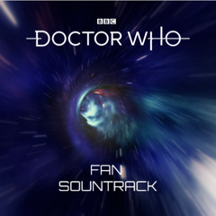 Doctor Who Fan Soundtrack - The Doctor's Theme